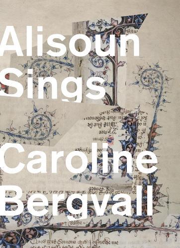 Thumbnail - Caroline Bergvall Alisoun Sings (taschenbuch) (us Import)