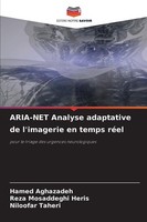 ARIA-NET Analyse Adaptative De L'imagerie En Temps RéEl Hamed Aghazadeh