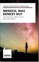 Mensch, Was Denkst Du? Ein Dialog üBer Gott Und Die Welt Schnieder (U. A.) Buch