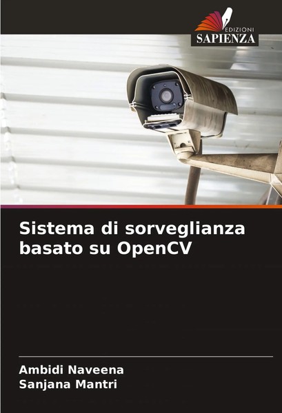 Ambidi Naveena (U. A.) | Sistema Di Sorveglianza Basato Su Opencv | Taschenbuch-image