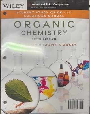 Organic Chemistry, 5e Student Study Guide and Solutions Manual