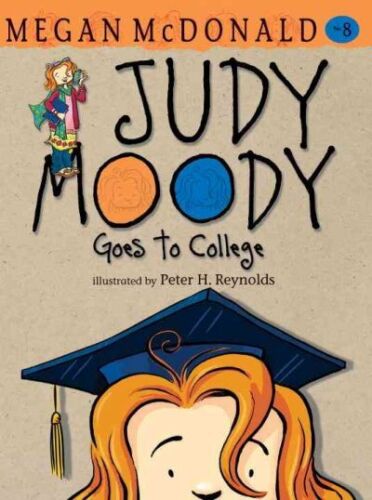 Judy Moody Goes to College, School And Library by McDonald, Megan; Reynolds, ... - Picture 1 of 1