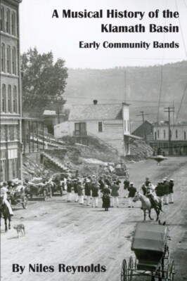 Reynolds - A Musical History of the Klamath Basin  Early Community Ban - X555z