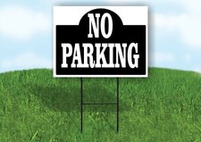 NO PARKING SHAPE BLACK Yard Sign with Stand LAWN SIGN