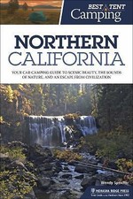 Best Tent Camping: Northern California: Your Car-Camping Guide to Scenic Beauty,