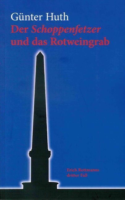 Thumbnail - Günter Huth / Der Schoppenfetzer Und Das Rotweingrab