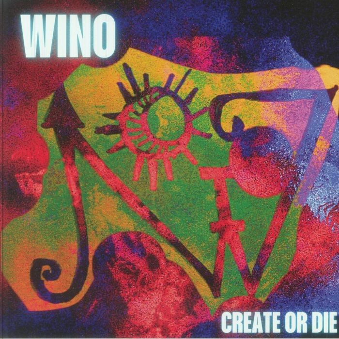 WINO - Create Or Die - Vinyl (gatefold LP)