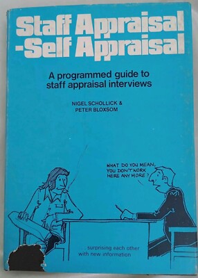 Staff Appraisal- Self Appraisal ~Nigel Schollick & Peter Bloxsom Hbk 1975