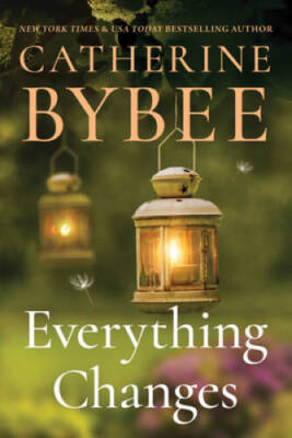 Everything Changes (Creek Canyon) - Paperback By Bybee, Catherine - VERY GOOD