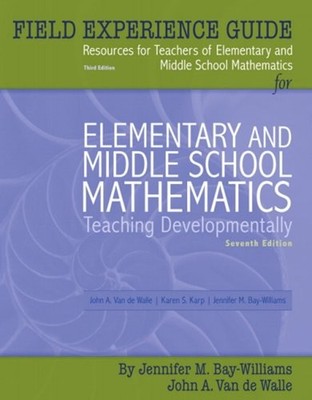 Field Experience Guide for Elementary and Middle School Mathemati