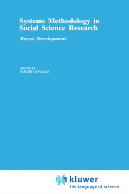 Cavallo - Systems Methodology in Social Science Research   Recent Deve - X555z
