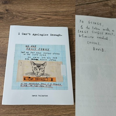 SIGNED I Can't Apologise Enough David Fullarton Hardback Book Art Blurb 2008