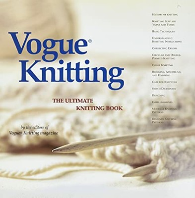 ''Vogue Knitting'': The Ultimate Knitting Book by Vogue 193154316X FREE Shipping
