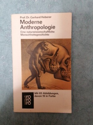 Prof.Dr.Gerhard Heberer: Moderne Anthropologie. Sachbuch rororo 1973