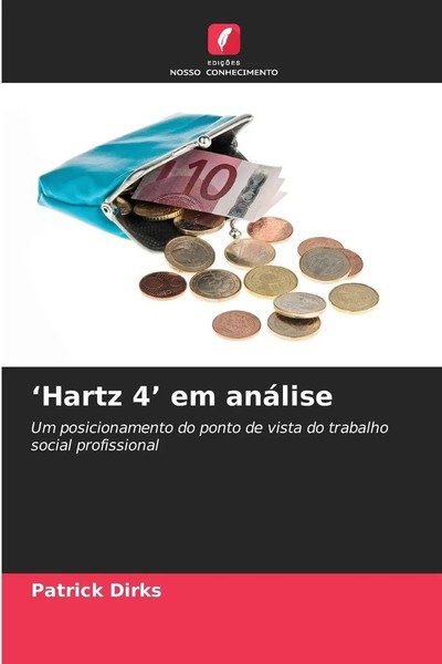 'Hartz 4' Em AnáLise Patrick Dirks Taschenbuch Portugiesisch 2025-image