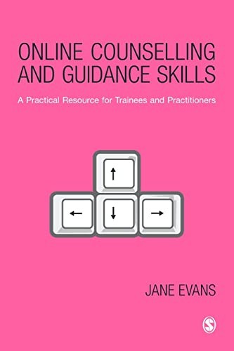Online Counselling and Guidance Skills: A Practical Resource for Trainees and P - Image 5