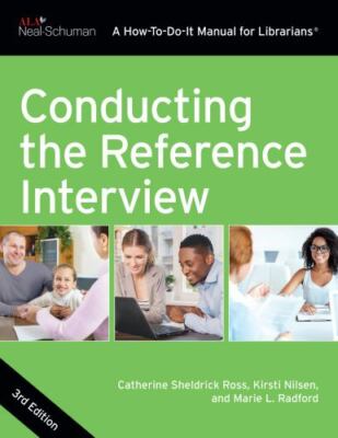 Conducting the Reference Interview [How-To-Do-It Manuals]