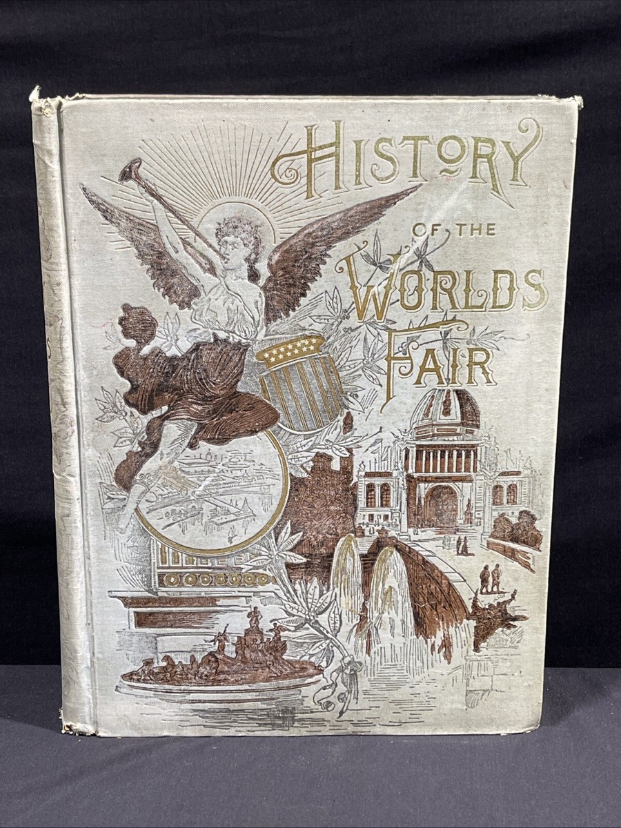 History of The World's Fair Columbian Exposition 1893 by Major Ben