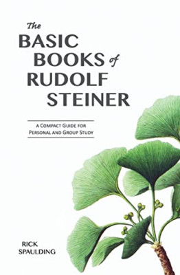 The Basic Books of Rudolf Steiner: A Compact Guide for  - Paperback / softback N