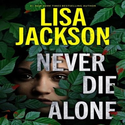 Never Die Alone Lisa Jackson Paperback Penguin Random House LLC