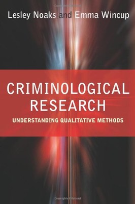 Criminological Research: Understanding Qualitative Methods (Intr