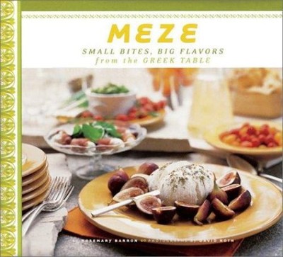 Meze : Klein Bites, Big Aromen From The Greek Tisch Taschenbuch Ro