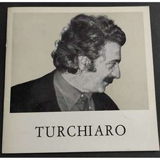 Turchiaro - Dicembre 1977 - Gennaio 1978 - Galleria La Colomba Torino