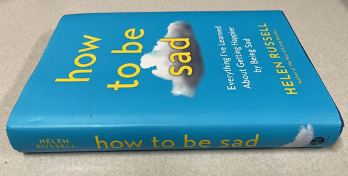 How to Be Sad: Everything I've Learned About Getting Happier by Being Sad - Picture 2 of 7