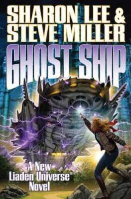 Ghost Ship (Liaden UniverseÂ ) - Mass Market Paperback By Lee, Sharon - GOOD