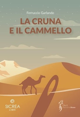 Ferruccio Garlando La cruna e il cammello (Paperback)