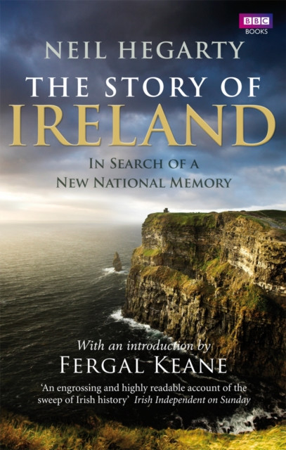 The Story of Ireland by Neil Hegarty (Paperback Book)