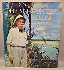 The Schweitzer Album 1965 Portrait in Words &...