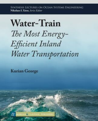 #ad Water train: The Most Energy efficient Inland Water Transportation Synthesis Le $40.64