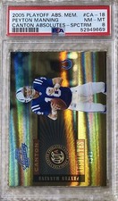 2005 PLAYOFF ABSOLUTE CANTON SPECTRUM /25 PEYTON MANNING PSA 8 ONLY ONE GRADED