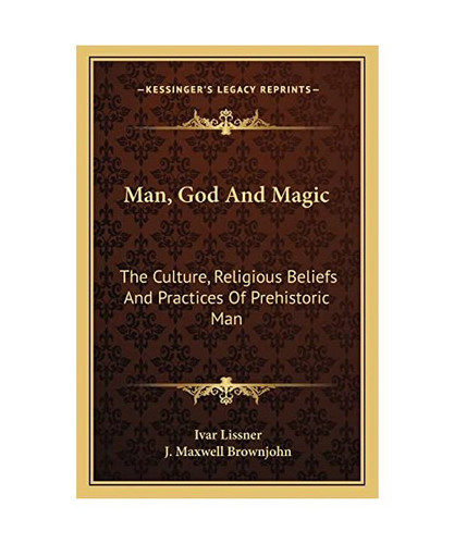 Man, God and Magic: The Culture, Religious Beliefs and Practices of Prehistoric - Afbeelding 1 van 1