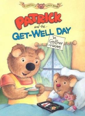 Patrick And The Get-well Day by Geoffrey Hayes