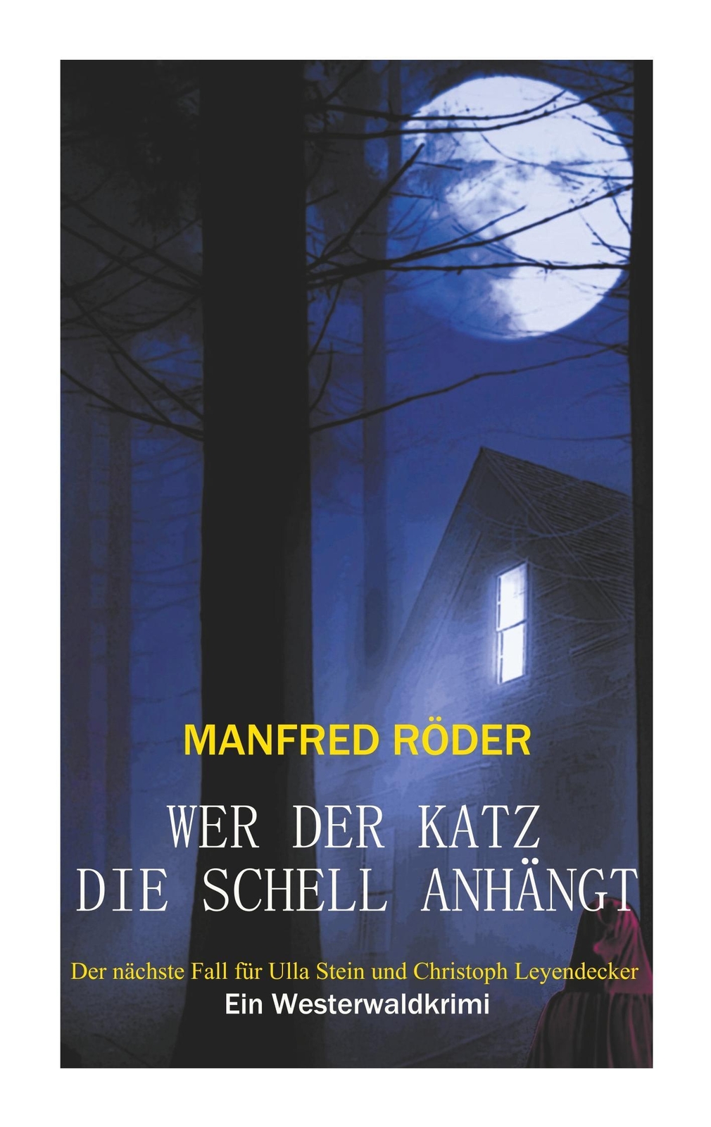 Thumbnail - Wer Der Katz Die Schell Anhängt Ein Westerwaldkrimi Manfred Röder