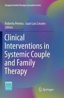 Clinical Interventions In Systemic Couple And Family Therapy Pereira (U. A.) Xx