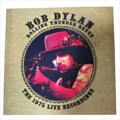 洋楽 Bob Dylan The Rolling Thunder Revue 1975 Bob Dylan – The Rolling Thunder Revue: The 1975 Live Recordings