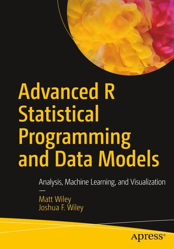 Advanced R Statistical Programming and Data Models Matt Wiley (u. a ...