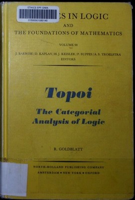 Topoi the categorial analysis of logic Robert Goldblatt. Studies in logic and th
