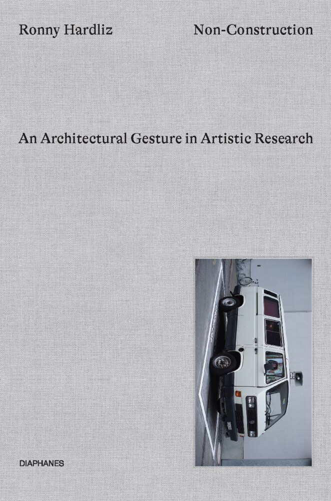 Thumbnail - Non-construction | An Architectural Gesture In Artistic Research |