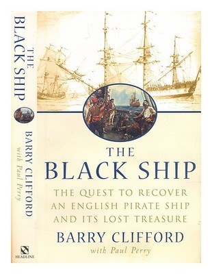 Clifford, Barry. Perry, Paul The Black Schiff: Quest To Erholung An English Pi