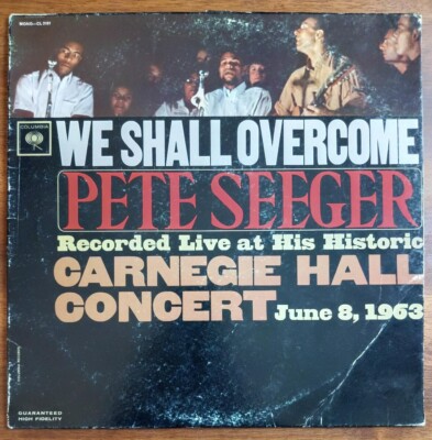 Pete Seeger We Shall Overcome Vinyl LP Record Album Recorded Live Carnegie Hall