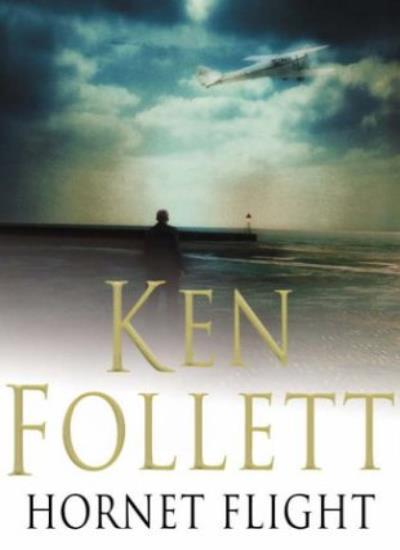 Hornet Flight By Ken Follett. 9780333908402
