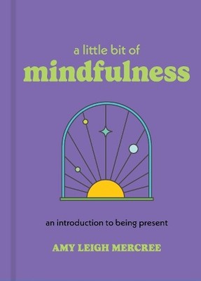 Amy Leigh Mercree A Little Bit of Mindfulness (Gebundene Ausgabe)