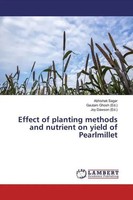Abhishek Sagar | Effect Of Planting Methods And Nutrient On Yield Of Pearlmillet