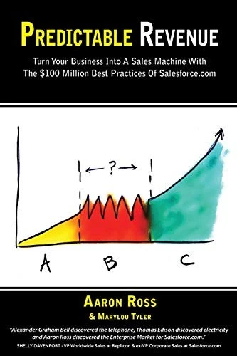 Predictable Revenue: Turn Your Business Into a Sales Machin... by Tyler, Marylou