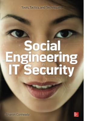 Social Engineering in der IT-Sicherheit: Tools, Taktiken und - Taschenbuch NEU Sharon C