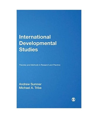 International Development Studies: Theories and Methods in Research and Practice